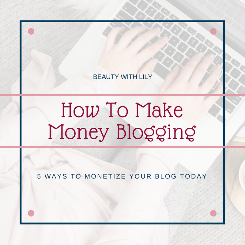 How To Make Money Blogging // How To Monetize Your Blog // Make Money Blogging // Blog Resources | Beauty With Lily 