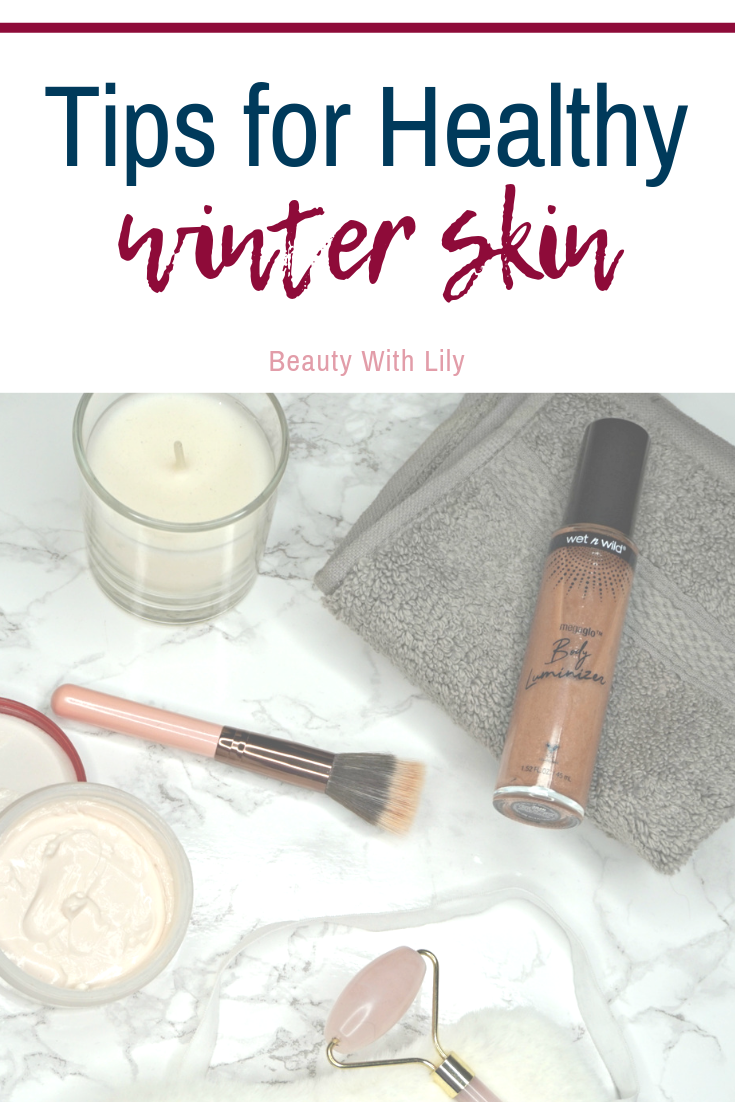 Tips for Healthy Winter Skin // Tips for Glowing Skin // Skincare Tips | Beauty With Lily #ad #wetnwildbeauty #walmartbeauty #IC