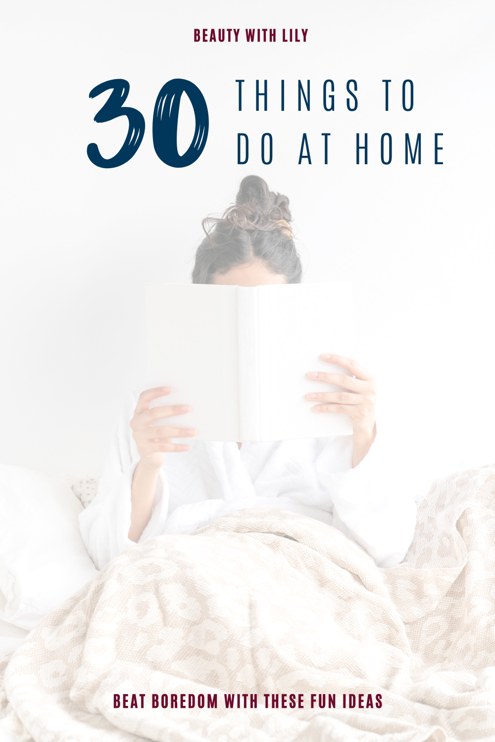 Things To Do At Home // Self-Care Ideas To Do At Home // What To Do When You're Bored // How To Stay Busy // Activities To Do At Home // How To Avoid Being Bored | Beauty With Lily #selfcare 