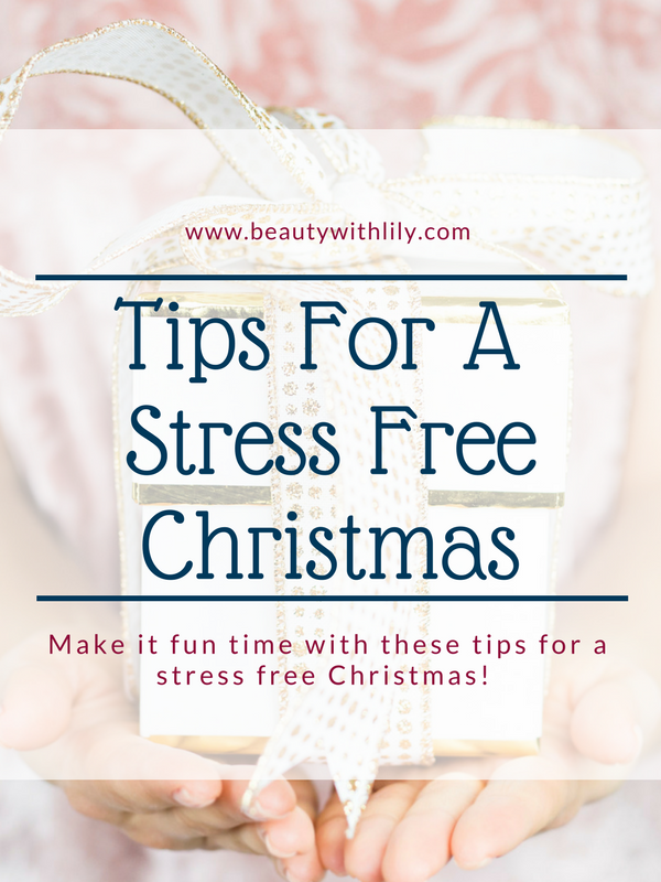 Tips For A Stress Free Christmas | Beauty With Lily, A West Texas Beauty, Fashion & Lifestyle Blog
