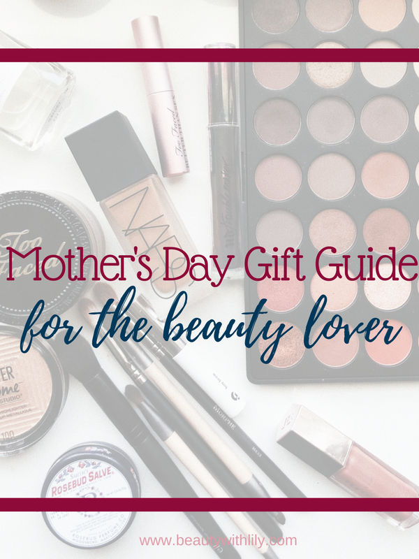 Beauty Mother's Day Gifts // Mother's Day Gift Ideas // Gifts For Mom // Beauty Gifts | Beauty With Lily