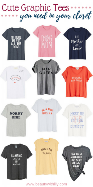 Cute Graphic Tees You Need In Your Closet - Beauty With Lily