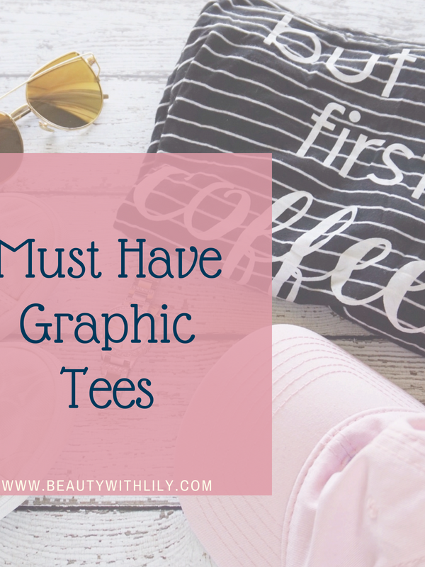 Cute Graphic Tees To Add To Your Closet // Must Have Graphic Tees | Beauty With Lily