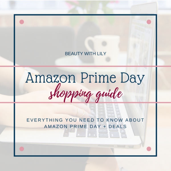 Amazon Prime Day Deals - Beauty With Lily