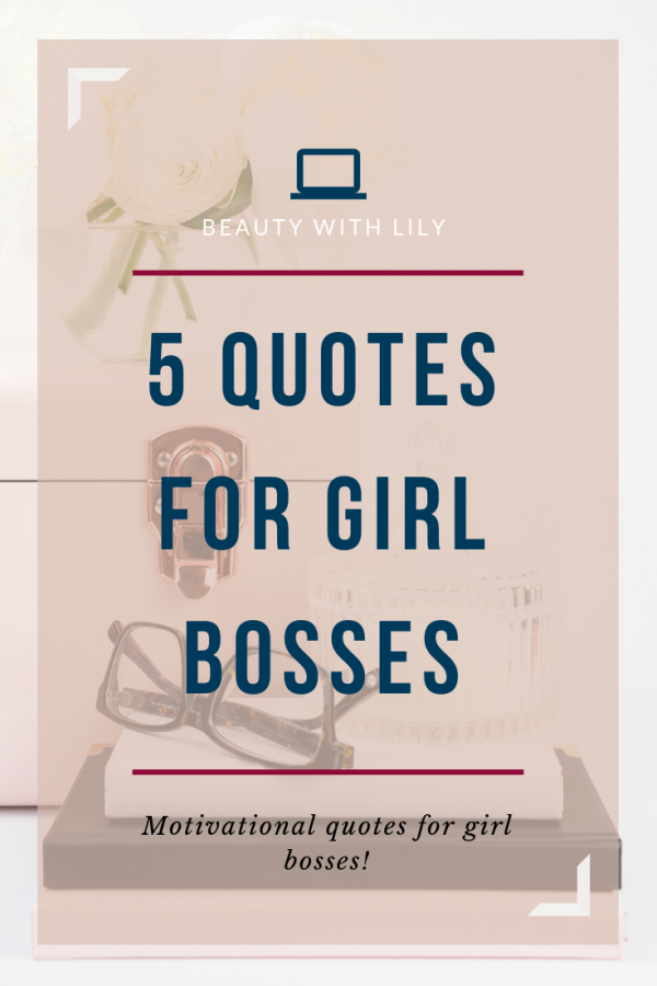 Best Girl Boss Quotes - Beauty With Lily